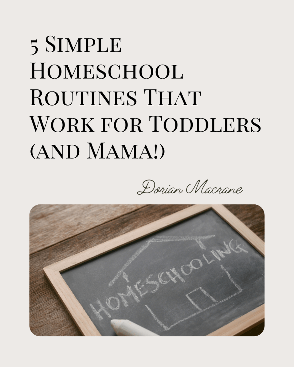 5 Simple Homeschool Routines That Work for Toddlers (and Mama!)